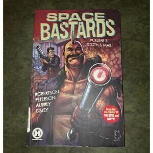 Space Bastards: Volume 1 Tooth & Mail Paperback Comic